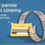 Torna per l’ottavo anno il Master di scrittura: sarà dedicato alle parole del cinema